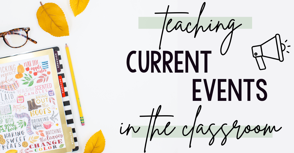 Teaching Current Events in the Classroom - Lessons for Learning