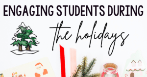 engaging students during the holidays