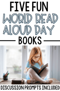 five fun world read aloud day books with reading comrephension