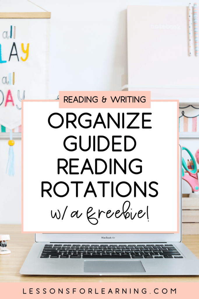 organize guided reading rotations in the classroom