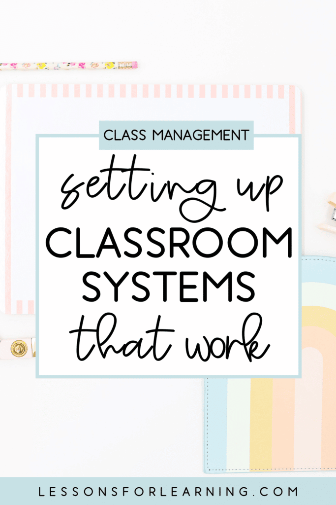 setting up classroom systems that work