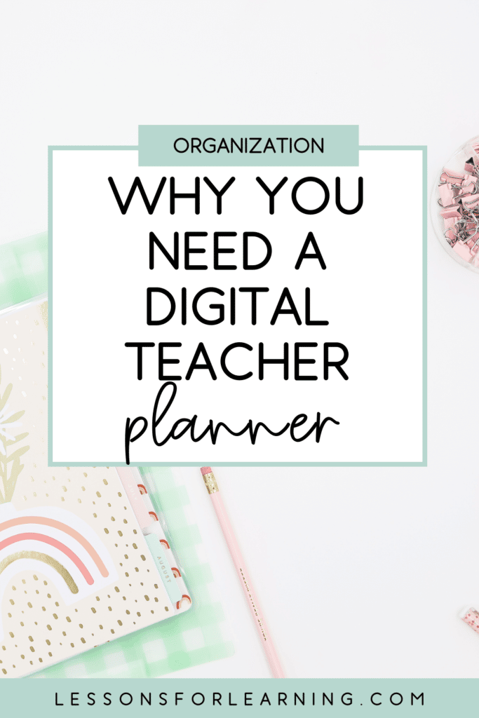 why you need a digital teacher planner