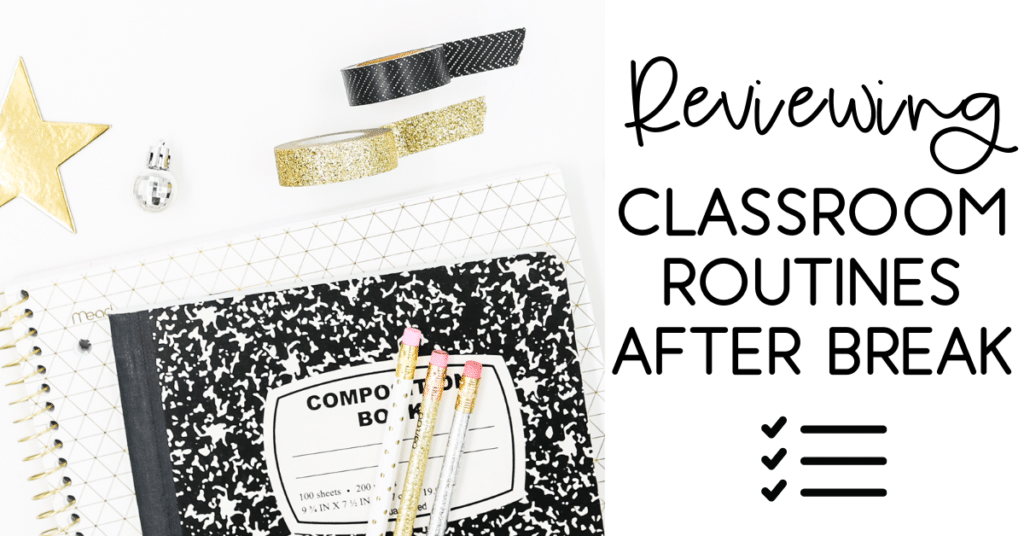 reviewing classroom routines for organization and student engagement