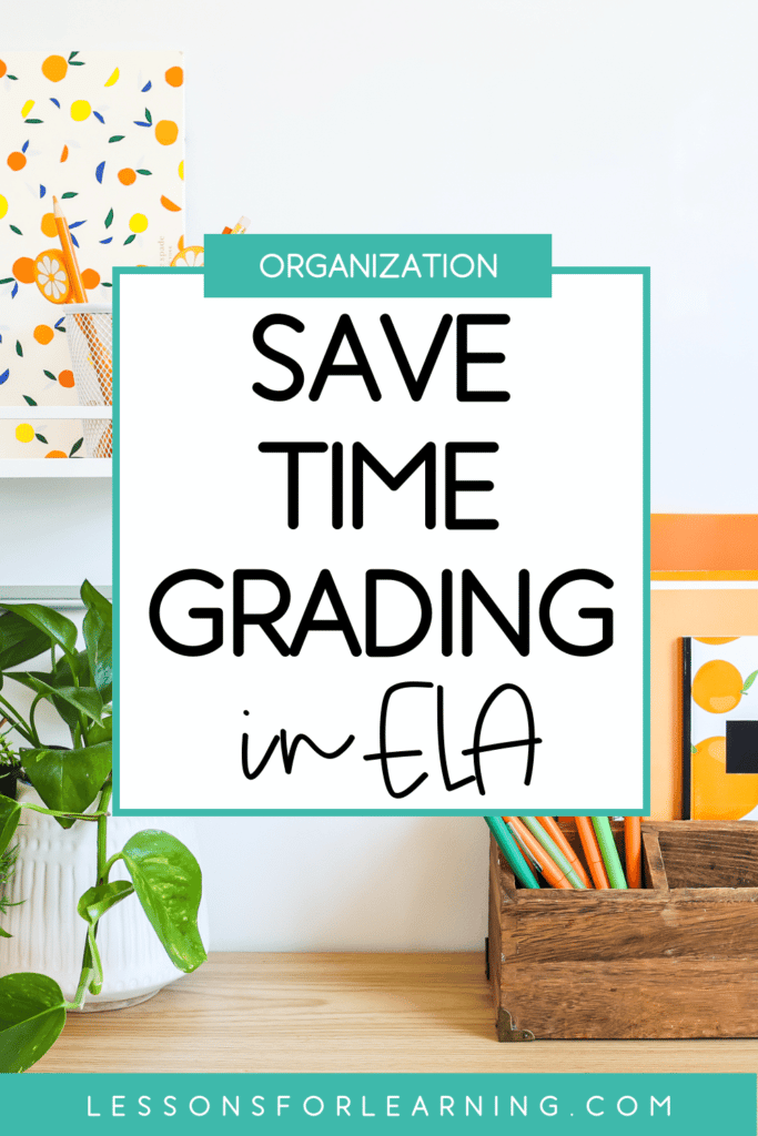 save time grading ela featured 2