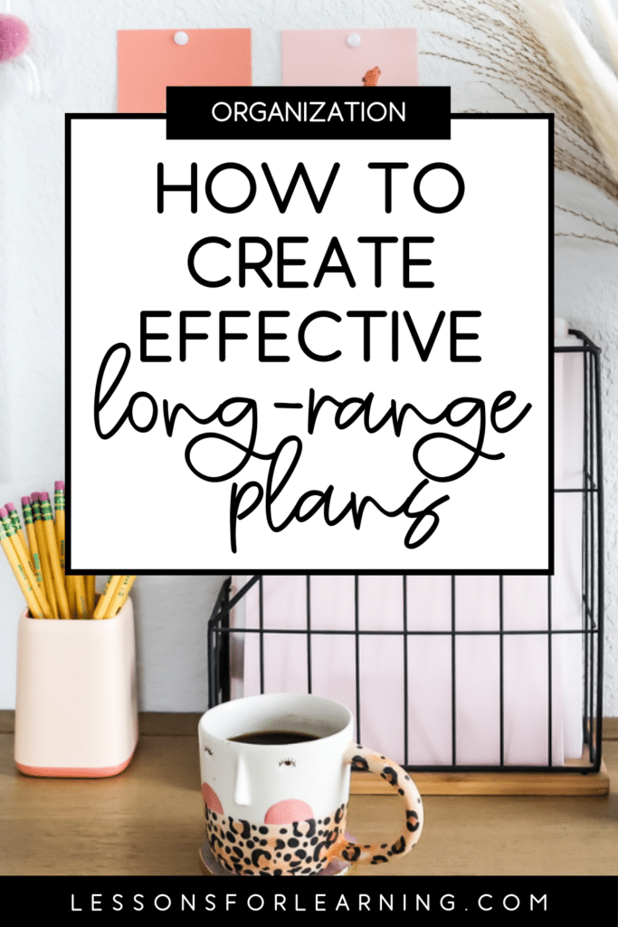 how to create effective long range plans 1