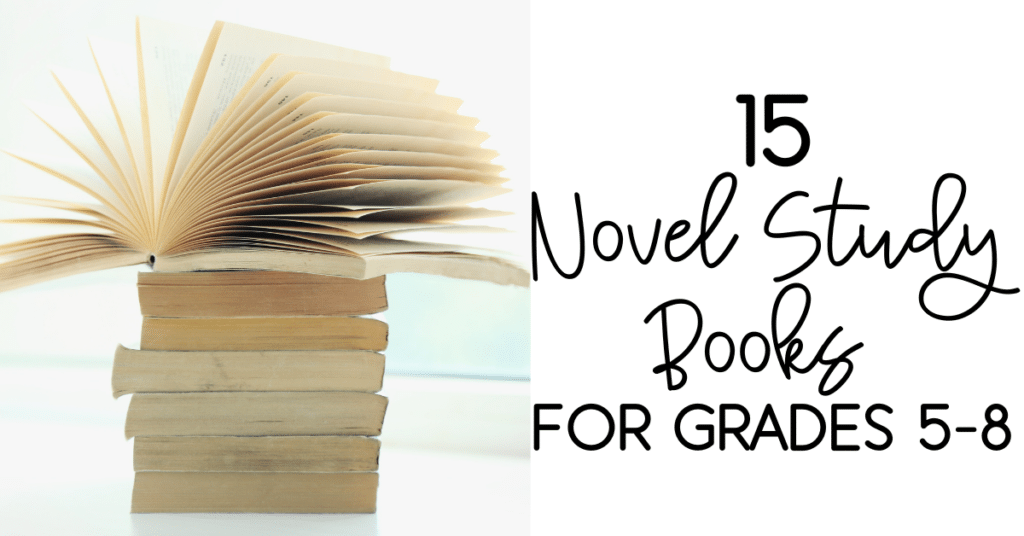 15 novel study books for grades 5 to 8