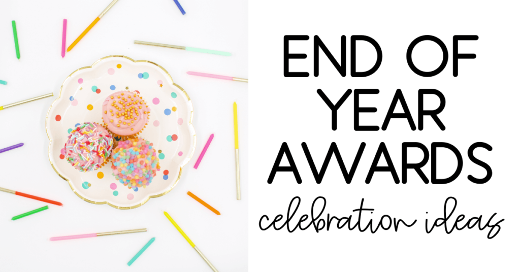 end of year awards celebration ideas